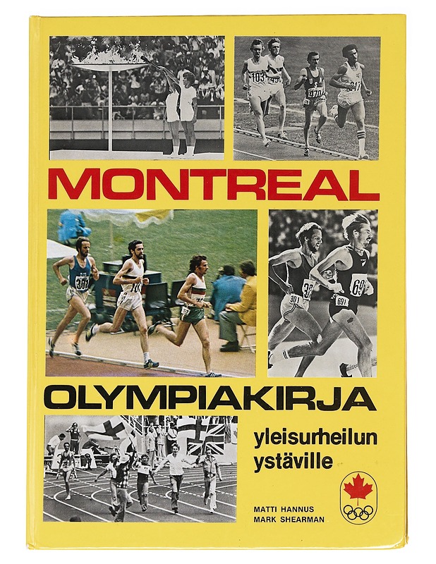 Montréal 1976 : olympiakirja - Hannus, Matti - Tietokirjat ja oppaat - 10105625452 - 0