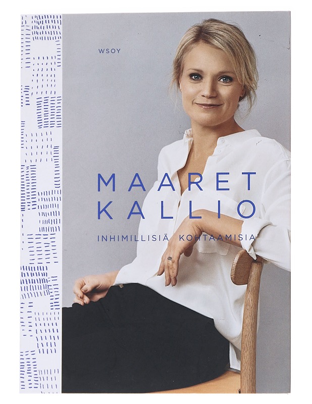 Inhimillisiä kohtaamisia - Maaret Kallio - Tietokirjat ja oppaat - 10105625467 - 0