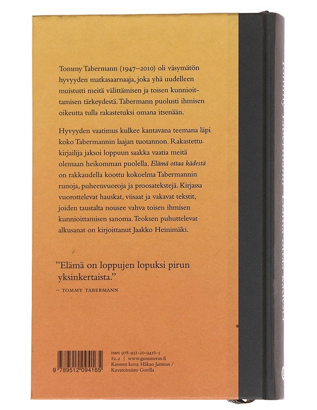 Elämä ottaa kädestä / sanoja siitä, mitä ihmisyydeksi kutsutaan - Tommy Tabermann - Runot ja näytelmät - 10105625552 - 1