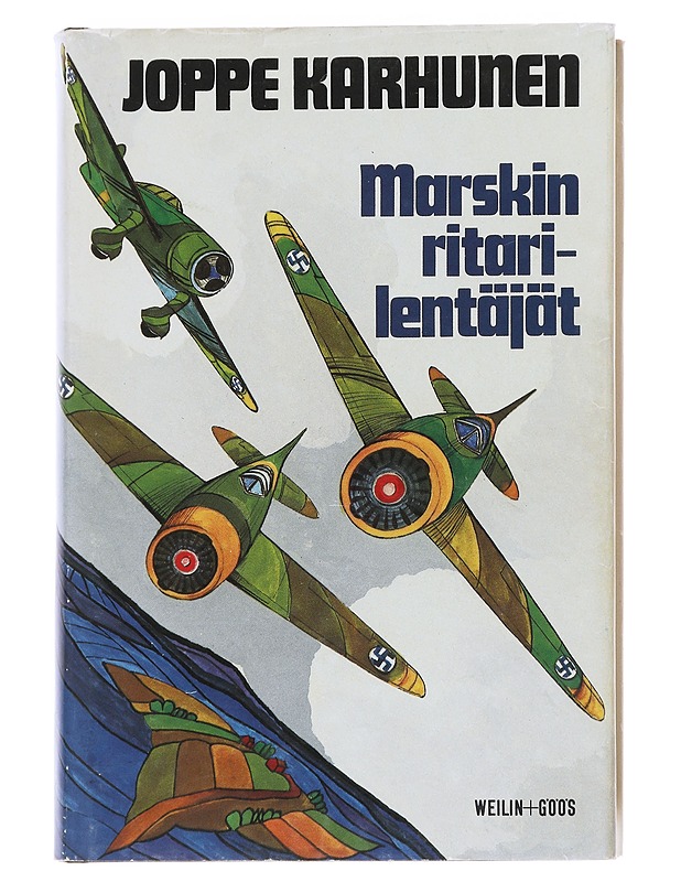 Marskin ritarilentäjät / henkilö- ja muistikuvia Mannerheim-ristin ritareista taistelulentäjinä ja yksilöinä - Joppe Karhunen - Elämäkerrat ja muistelmat - 10105625551 - 0