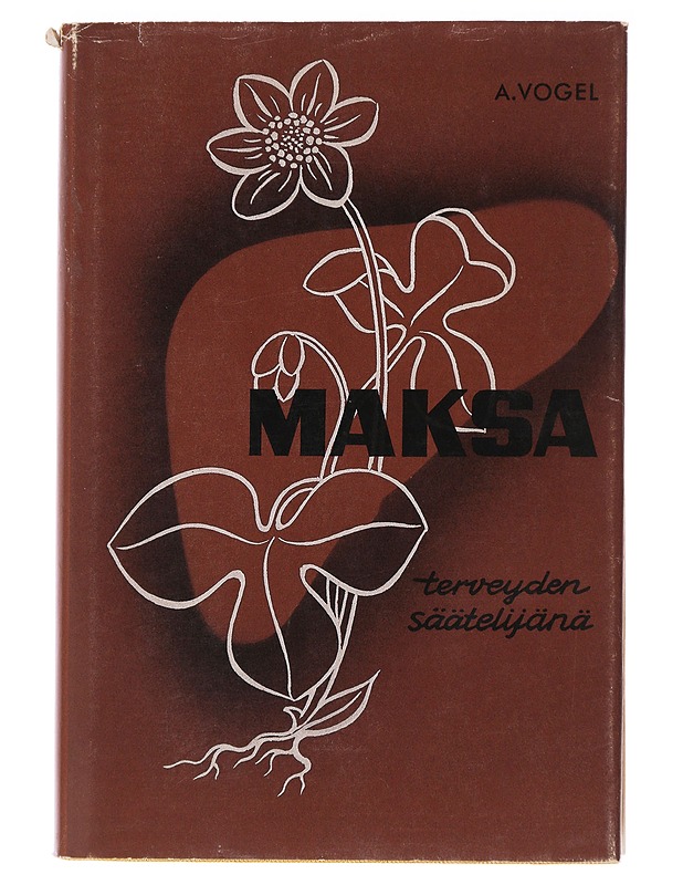 Maksa terveyden säätelijänä - Alfred Vogel - Tietokirjat ja oppaat - 10105625554 - 0