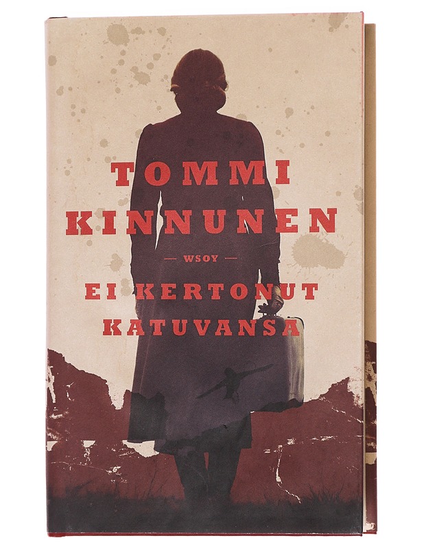 Ei kertonut katuvansa : vaellusromaani - Tommi Kinnunen - Romaanit ja novellit - 10105625559 - 0