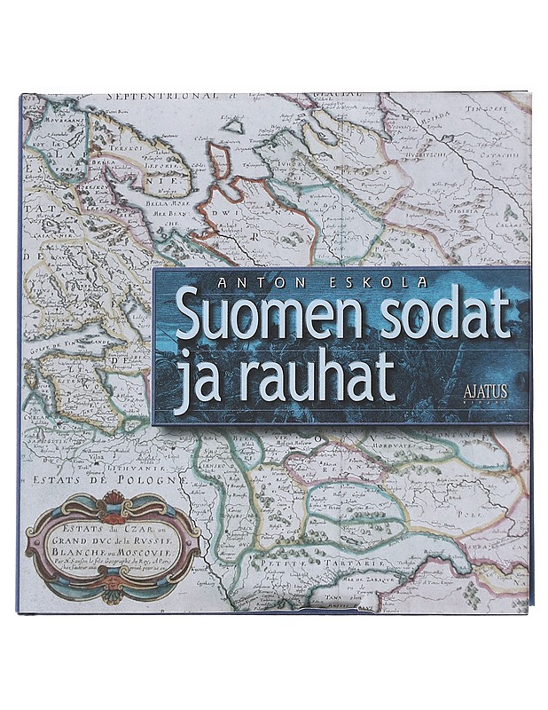 Suomen sodat ja rauhat - Anton Eskola - Historiakirjat - 10105625598 - 0
