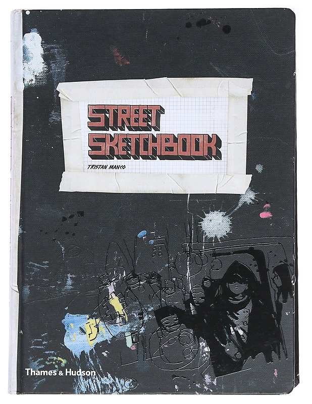 Street sketchbook - Tristan Manco - Taide- ja kulttuurikirjat - 10105625591 - 0