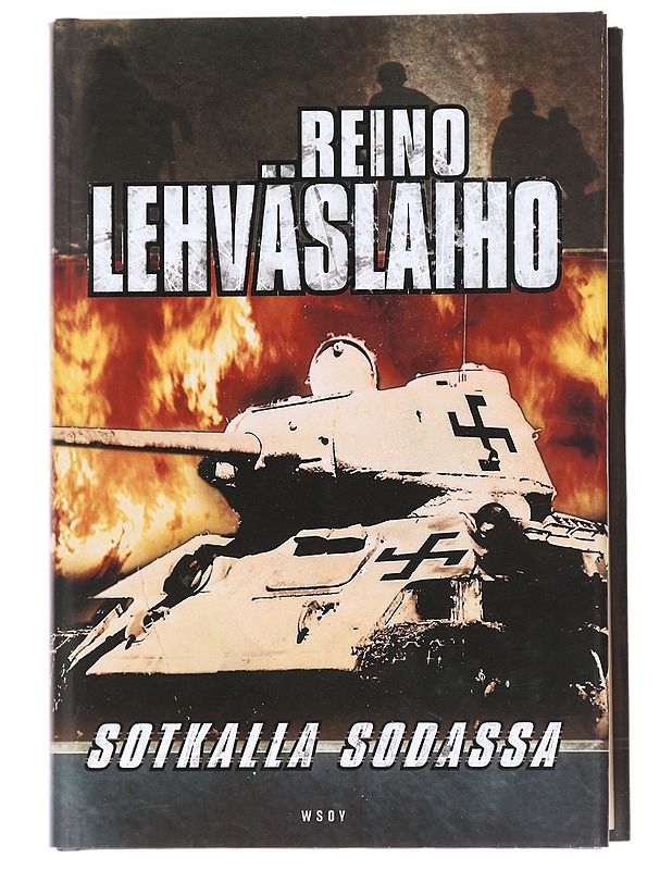 Sotkalla sodassa - Reino Lehväslaiho - Elämäkerrat ja muistelmat - 10105625617 - 0