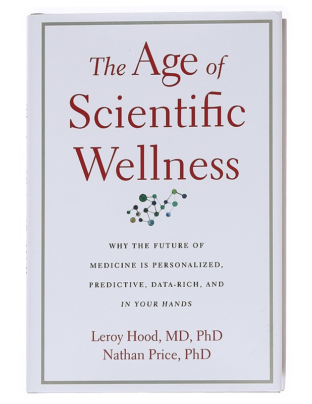 The Age of Scientific Wellness -  Leroy Hood & Nathan Price - Romaanit ja novellit - 10105625628 - 0
