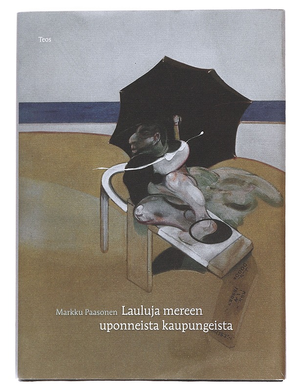 Lauluja mereen uponneista kaupungeista - Markku Paasonen - Runot ja näytelmät - 10105625636 - 0