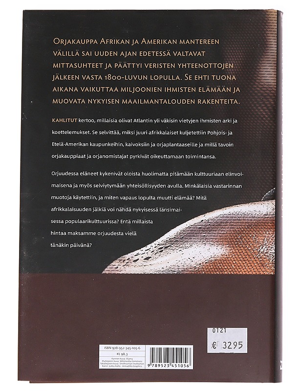 Kahlitut. Orjuuden historia Amerikan mantereella - Kananoja, Kalle - Historiakirjat - 10105625638 - 1