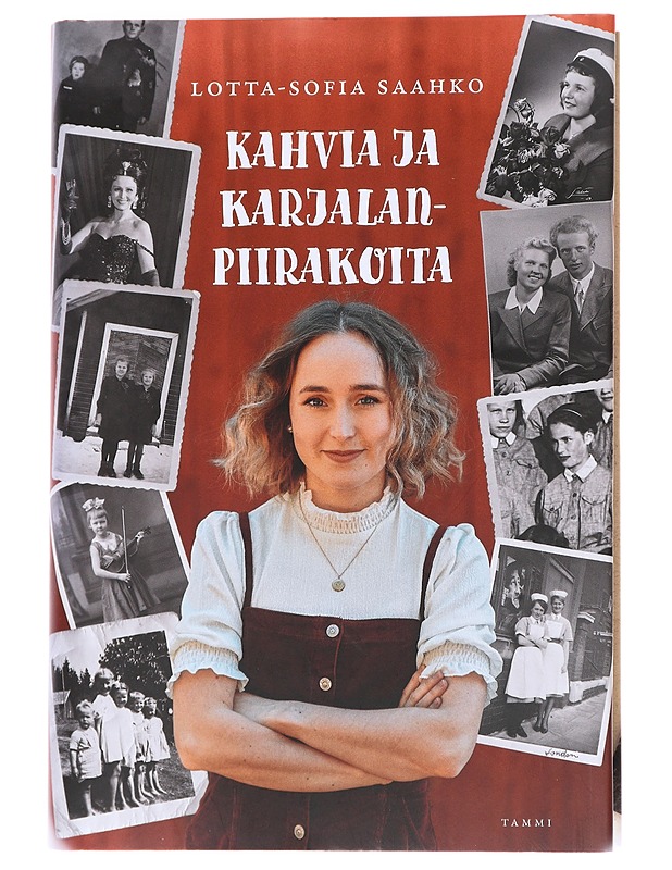 Kahvia ja karjalanpiirakoita - Lotta-Sofia Saahko - Elämäkerrat ja muistelmat - 10105625645 - 0