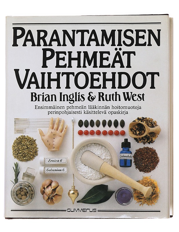 PARANTAMISEN PEHMEÄT VAIHTOEHDOT - INGLIS, BRIAN - Tietokirjat ja oppaat - 10105625660 - 0