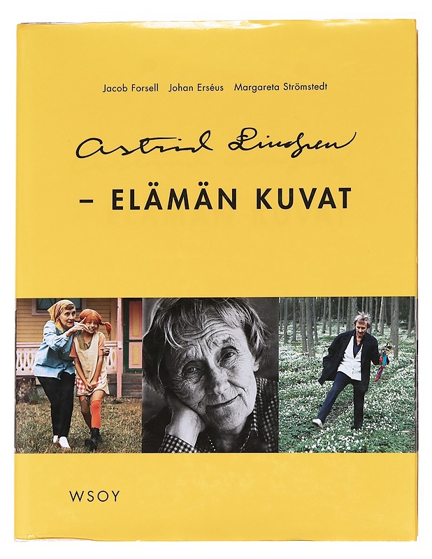 Astrid Lindgren / elämän kuvat - Erséus, Johan - Tietokirjat - 10105625766 - 0