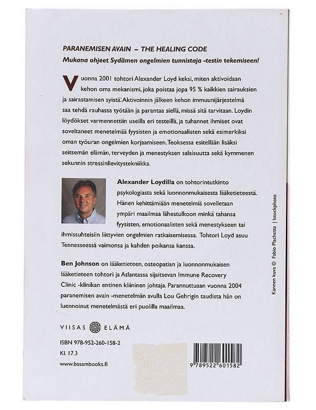 Paranemisen avain : 'The healing code' : paranna 6 minuutissa terveyteen, menestymiseen tai ihmissuhteisiin liittyvän ongelmasi syy - Loyd, Alexander - Fantasia- ja scifi - 10105625873 - 1