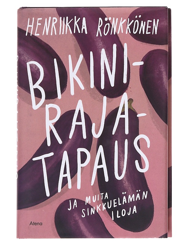 Bikinirajatapaus ja muita sinkkuelämän iloja - Henriikka Rönkkönen - Romaanit ja novellit - 10105625960 - 0
