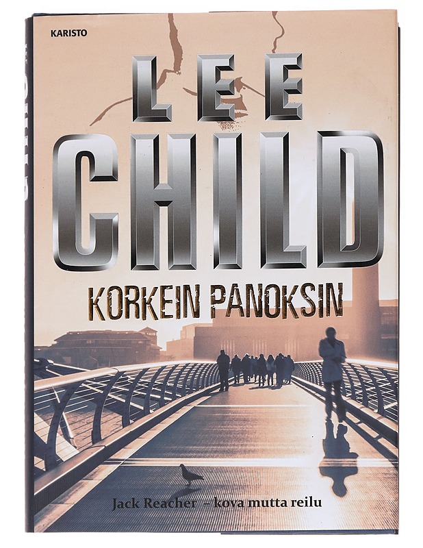 Korkein panoksin - Child, Lee - Romaanit ja novellit - 10105625972 - 0