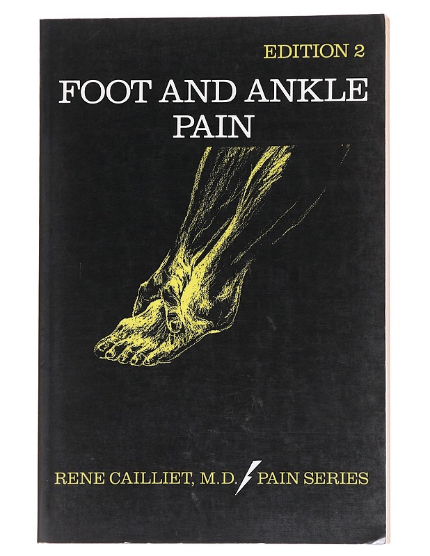 Foot and Ankle Pain; Edition 2 - Rene Cailliet, M.D. - Tietokirjat ja oppaat - 10105626039 - 0