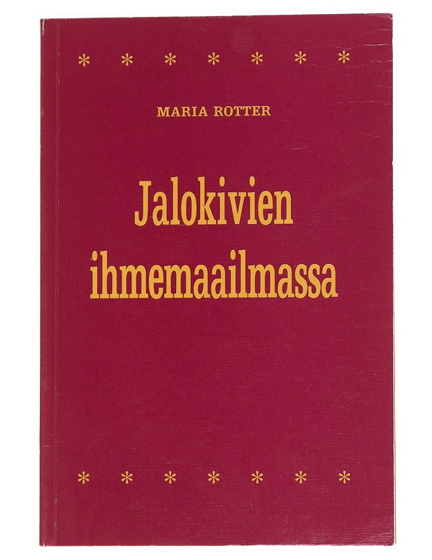 Jalokivien ihmemaailmassa - Maria Rotter - Tietokirjat ja oppaat - 10105626132 - 0