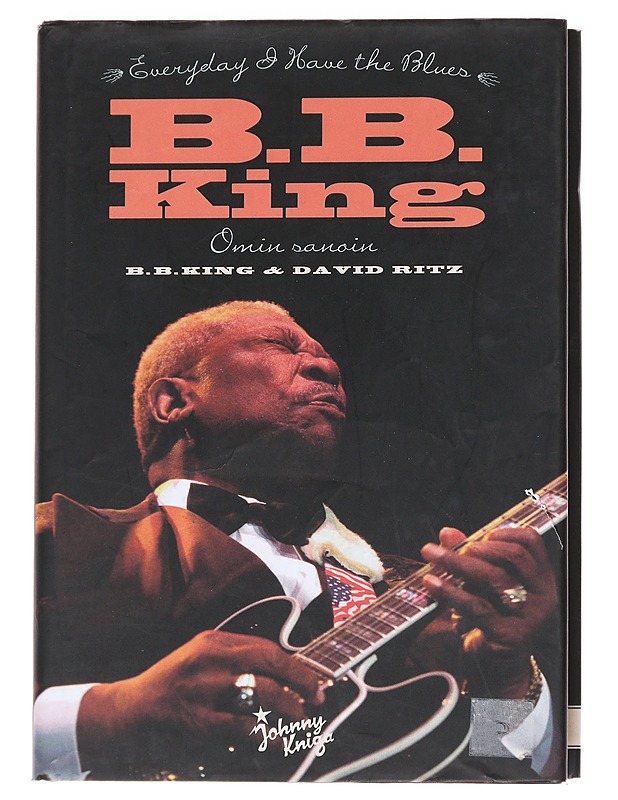B. B. King : omin sanoin - King, B. B. - Elämäkerrat ja muistelmat - 10105626138 - 0