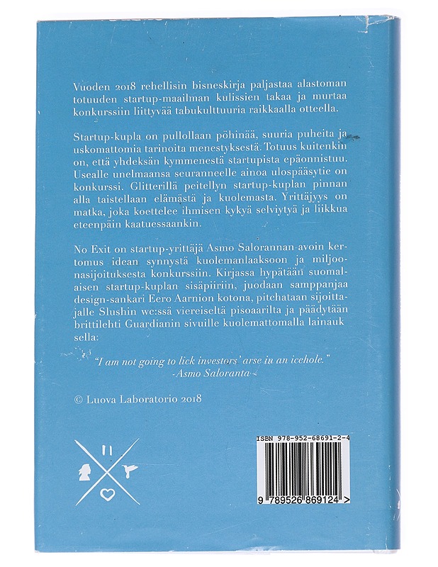 Asmo - no exit : kuinka tapoin rakkaani ja muita tarinoita startup-maailmasta - Asmo Saloranta - Elämäkerrat ja muistelmat - 10105626146 - 1