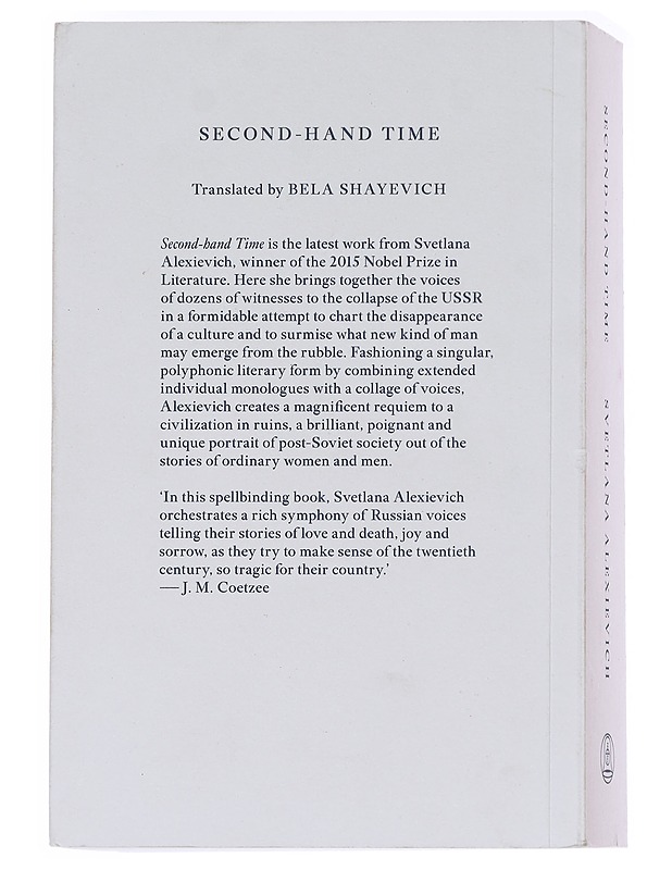 Second-hand time : the last of the soviets - Aleksijevits, Svetlana - Elämäkerrat ja muistelmat - 10105626221 - 1
