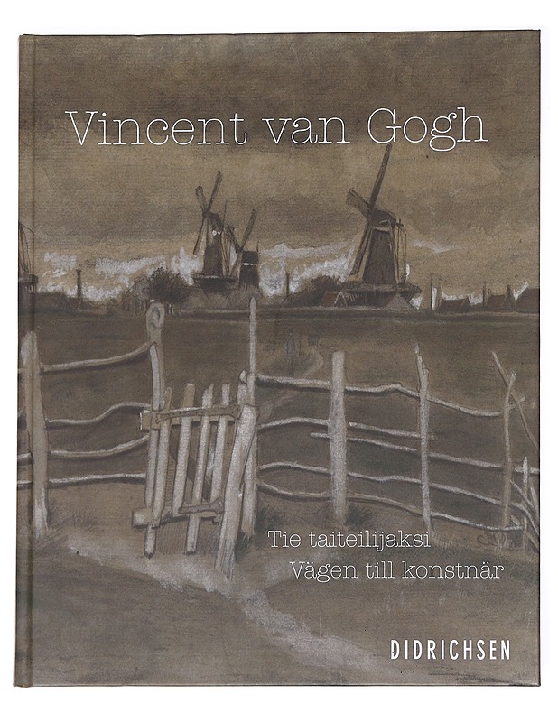 Vincent van Gogh  - Didrichsen, Maria - Tietokirjat ja oppaat - 10105626250 - 0