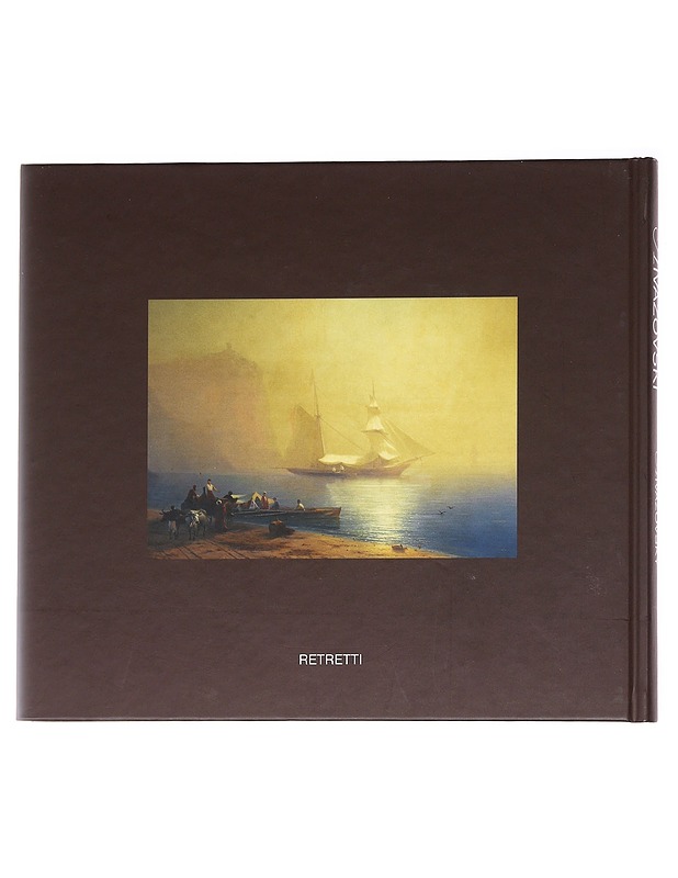 Ivan Aivazovski, maalauksia, piirustuksia ja akvarelleja pietarilaisista kokoelmista - Aivazovski, Ivan - Taide- ja kulttuurikirjat - 10105626320 - 1