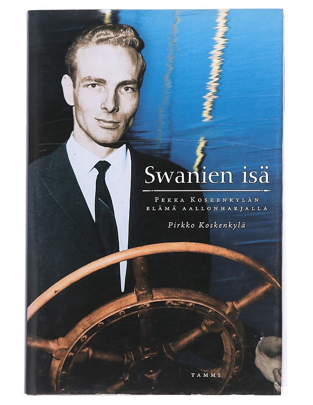 Swanien isä - Pirkko Koskenkylä - Elämäkerrat ja muistelmat - 10105626331 - 1