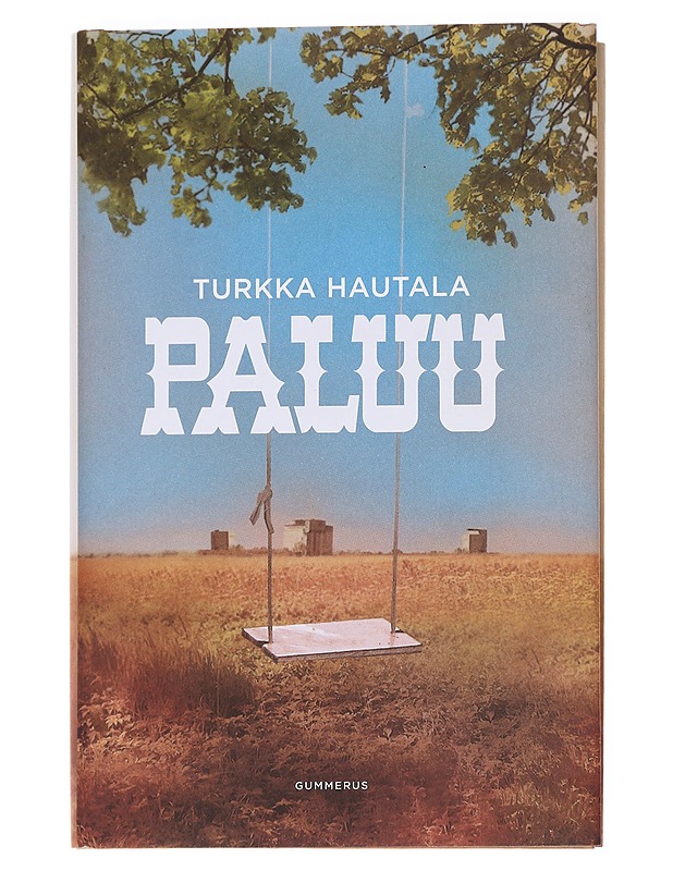 Paluu - Turkka Hautala - Romaanit ja novellit - 10105626334 - 0