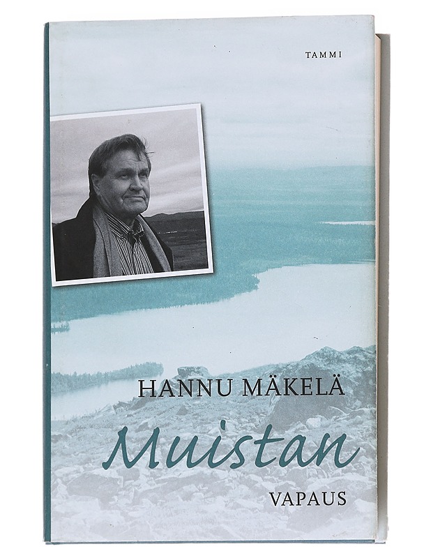 Muistan / Vapaus - Hannu Mäkelä - Elämäkerrat ja muistelmat - 10105626350 - 0