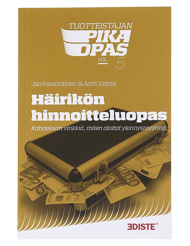 Häirikön hinnoitteluopas : kahdeksan vinkkiä, miten aloitat ylennysmyynnit - Parantainen, Jari - Tietokirjat ja oppaat - 10105626375 - 0