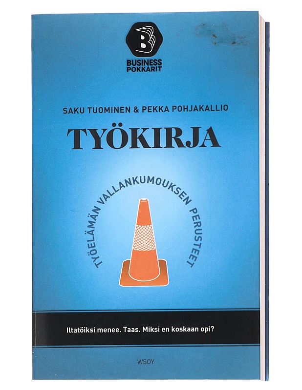 Työkirja : työelämän vallankumouksen perusteet - Tuominen, Saku - Tietokirjat ja oppaat - 10105626387 - 0