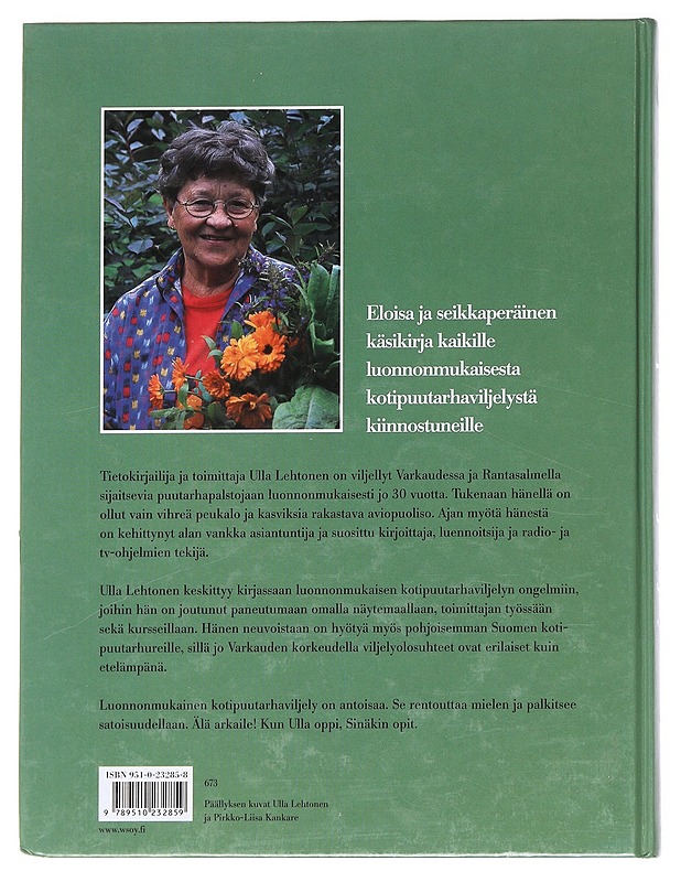 Ullan puutarha- ja viljelyvinkit / 30 vuotta luonnonmukaista puutarhaviljelyä - Lehtonen, Ulla - Tietokirjat ja oppaat - 10105626394 - 1