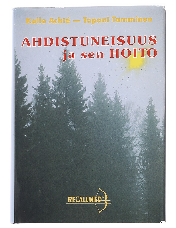 Ahdistuneisuus ja sen hoito - Achté, Kalle - Tietokirjat ja oppaat - 10105626425 - 0