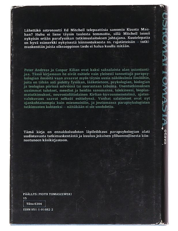 Todisteita uskomattomasta : parapsykologisia tutkimuksia - Andreas, Peter - Tietokirjat ja oppaat - 10105626433 - 1