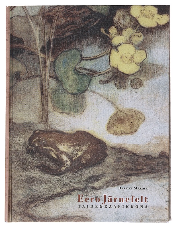 Eero Järnefelt taidegraafikkona - Malme, Heikki - Tietokirjat ja oppaat - 10105626453 - 0