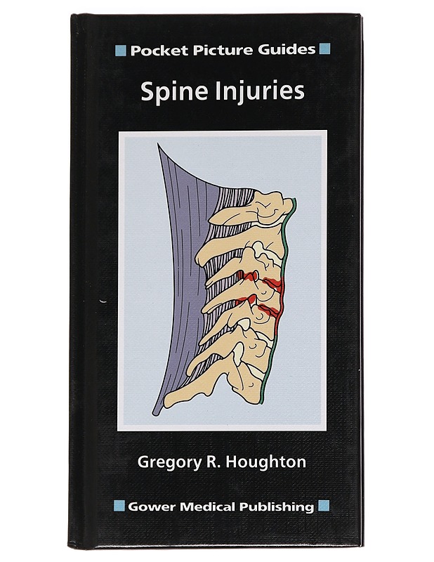 Pocket Picture Guides : Spine injuries - Gregory R. Houghton - Tietokirjat ja oppaat - 10105626511 - 0