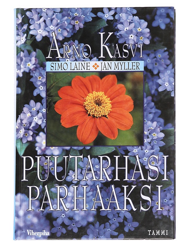 Puutarhasi parhaaksi - Kasvi, Arno - Kirja lahjaksi - 10105626534 - 0