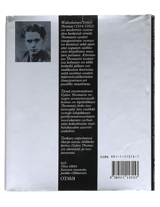 Rakkaus on viimeinen valo jota puhu. - Thomas, D. - Runot ja näytelmät - 10105626544 - 1