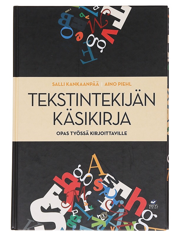 Tekstintekijän käsikirja : opas työssä kirjoittavalle - Kankaanpää, Salli - Tietokirjat ja oppaat - 10105626602 - 0