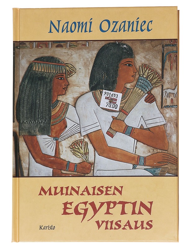 Muinaisen Egyptin viisaus - Ozaniec, Naomi - Historiakirjat - 10105626612 - 0