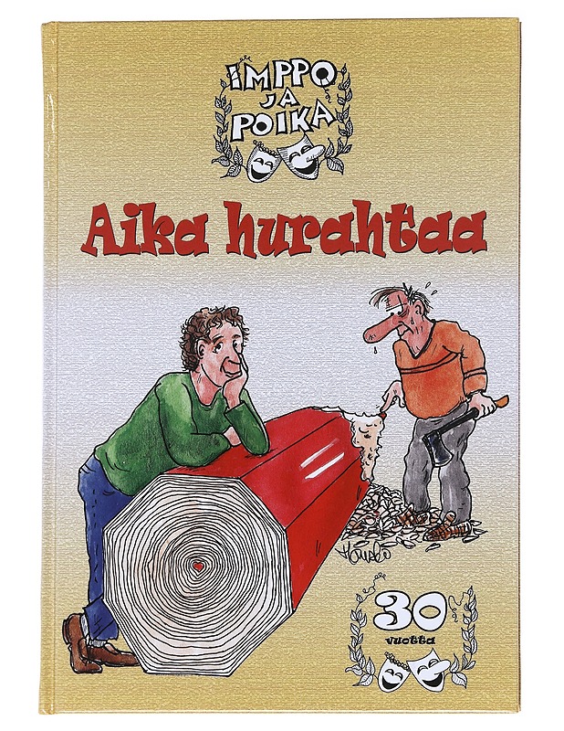 Aika hurahtaa : 30 vuotta - Hanski - Sarjakuvat - 10105626634 - 0