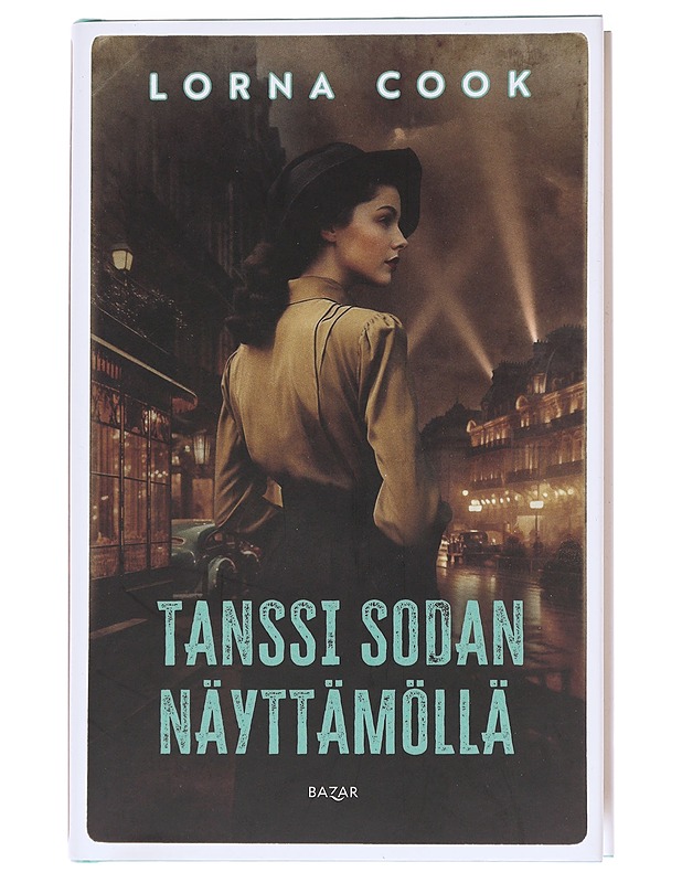 Tanssi sodan näyttämöllä - Cook, Lorna - Romaanit ja novellit - 10105626677 - 0