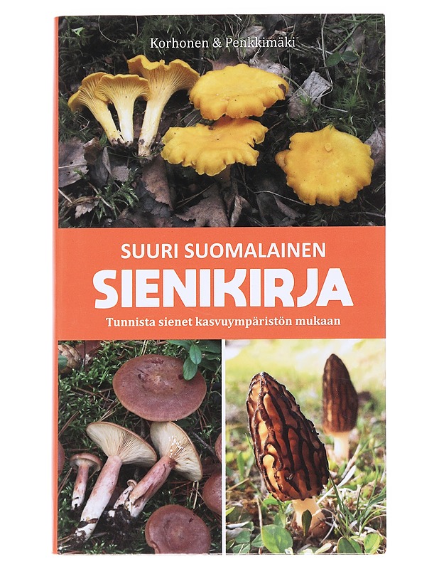 Suuri suomalainen sienikirja - Korhonen, Jarkko - Tietokirjat ja oppaat - 10105626679 - 0
