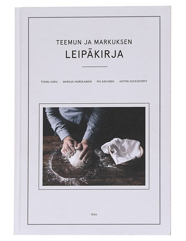 Teemun ja Markuksen leipäkirja - Aura, Teemu - Ruokakirjat - 10105626689 - 0