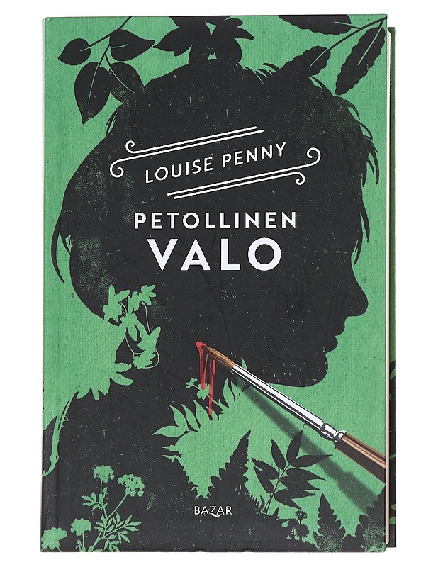 Petollinen valo - Penny, Louise - Romaanit ja novellit - 10105626692 - 0