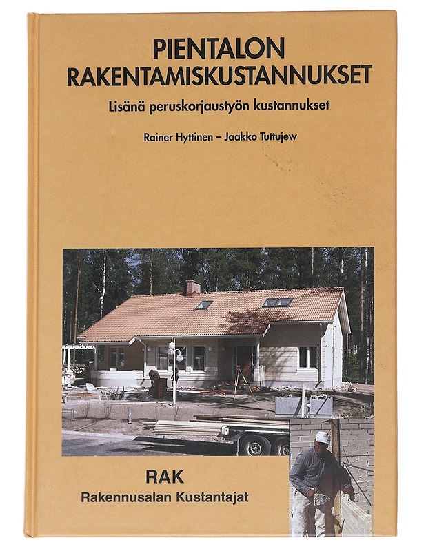 Pientalon rakentamiskustannukset - Hyttinen, Rainer - Tietokirjat ja oppaat - 10105626732 - 0