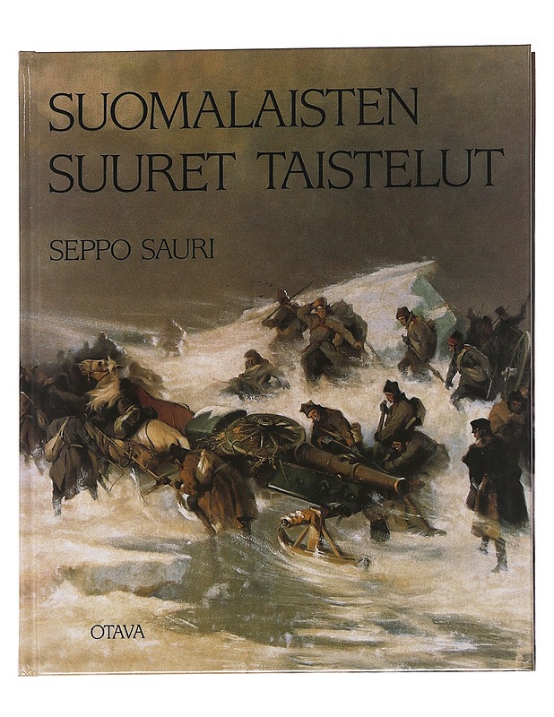 Suomalaisten suuret taistelut - Seppo Sauri - Historiakirjat - 10105626756 - 0