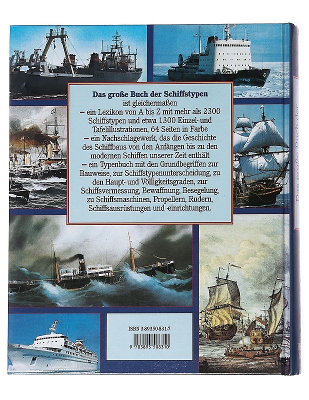 Das große Buch der Schiffstypen : Schiffe, Boote, Flöße unter Riemen und Segel, Dampfschiffe, Motorschiffe, Meerestechnik - Dudszus, Alfred - Tietokirjat ja oppaat - 10105626785 - 1
