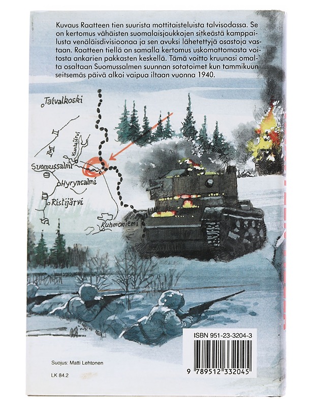 Raatteen tiellä / muistoja ja kokemuksia - Onttoni Miihkali - Romaanit ja novellit - 10105626821 - 1