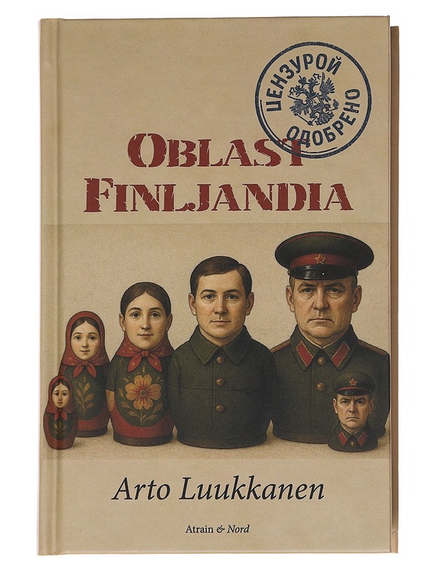 Oblast Finljandia / romaani - Arto Luukkanen - Romaanit ja novellit - 10105626839 - 0