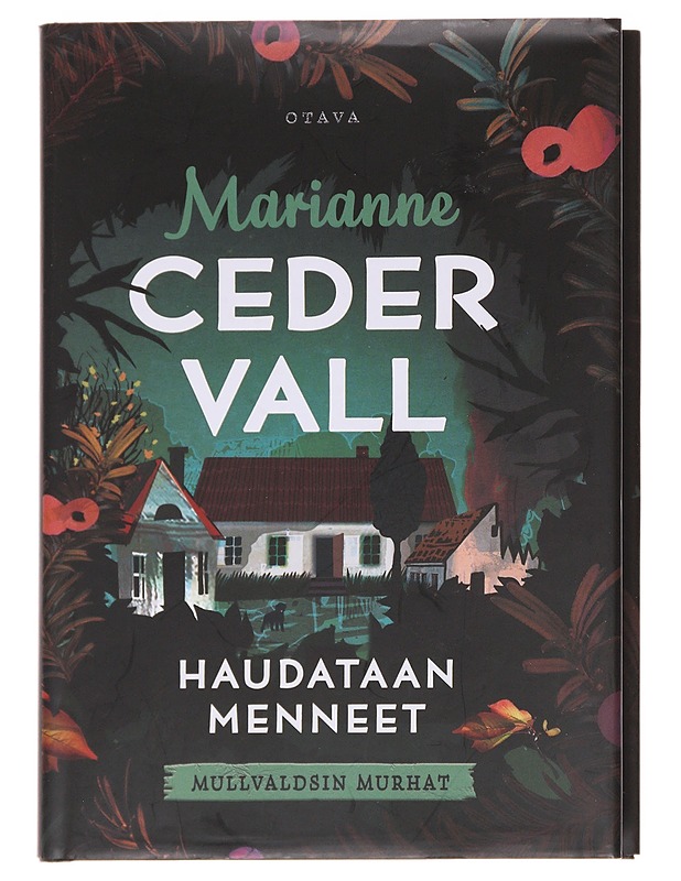Haudataan menneet - Cedervall, Marianne - Romaanit ja novellit - 10105626838 - 0